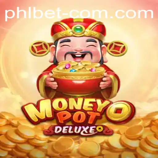 Unveiling the Thrills of MoneyPotDELUXE: A Premier Gaming Experience